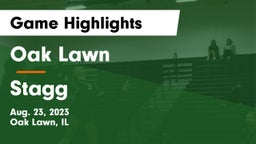 Oak Lawn  vs Stagg  Game Highlights - Aug. 23, 2023