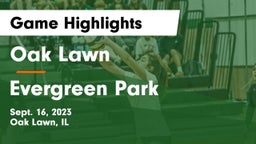 Oak Lawn  vs Evergreen Park  Game Highlights - Sept. 16, 2023