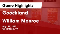 Goochland  vs William Monroe  Game Highlights - Aug. 28, 2023