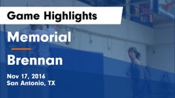Memorial  vs Brennan  Game Highlights - Nov 17, 2016