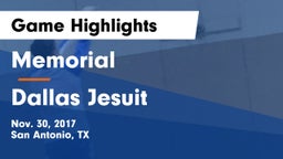 Memorial  vs Dallas Jesuit Game Highlights - Nov. 30, 2017