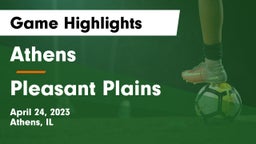 Athens  vs Pleasant Plains  Game Highlights - April 24, 2023