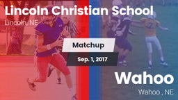 Matchup: Lincoln Christian vs. Wahoo  2017