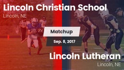 Matchup: Lincoln Christian vs. Lincoln Lutheran  2017