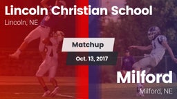 Matchup: Lincoln Christian vs. Milford  2017
