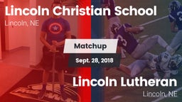 Matchup: Lincoln Christian vs. Lincoln Lutheran  2018