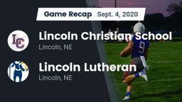 Recap: Lincoln Christian School vs. Lincoln Lutheran  2020