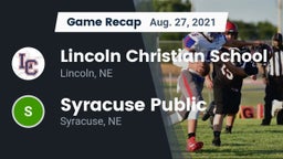 Recap: Lincoln Christian School vs. Syracuse Public  2021