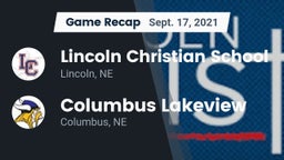 Recap: Lincoln Christian School vs. Columbus Lakeview  2021
