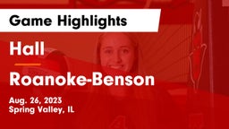Hall  vs Roanoke-Benson Game Highlights - Aug. 26, 2023