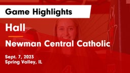 Hall  vs Newman Central Catholic  Game Highlights - Sept. 7, 2023
