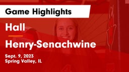 Hall  vs Henry-Senachwine  Game Highlights - Sept. 9, 2023