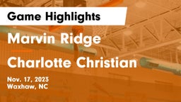 Marvin Ridge  vs Charlotte Christian  Game Highlights - Nov. 17, 2023