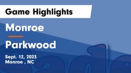 Monroe  vs Parkwood  Game Highlights - Sept. 12, 2023