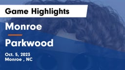 Monroe  vs Parkwood  Game Highlights - Oct. 5, 2023