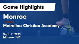 Monroe  vs Metrolina Christian Academy  Game Highlights - Sept. 7, 2023