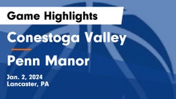 Conestoga Valley  vs Penn Manor   Game Highlights - Jan. 2, 2024