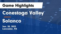 Conestoga Valley  vs Solanco  Game Highlights - Jan. 20, 2023