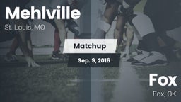 Matchup: Mehlville High vs. Fox  2016