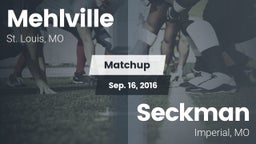 Matchup: Mehlville High vs. Seckman  2016