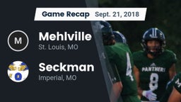 Recap: Mehlville  vs. Seckman  2018