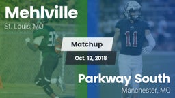 Matchup: Mehlville High vs. Parkway South  2018