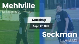 Matchup: Mehlville High vs. Seckman  2019