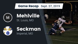 Recap: Mehlville  vs. Seckman  2019