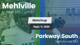 Matchup: Mehlville High vs. Parkway South  2020