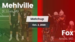 Matchup: Mehlville High vs. Fox  2020