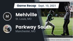 Recap: Mehlville  vs. Parkway South  2021