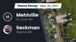 Recap: Mehlville  vs. Seckman  2021