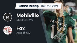 Recap: Mehlville  vs. Fox  2021