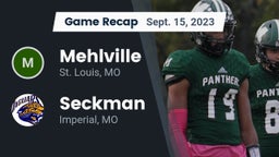 Recap: Mehlville  vs. Seckman  2023