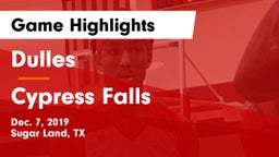 Dulles  vs Cypress Falls  Game Highlights - Dec. 7, 2019