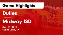 Dulles  vs Midway ISD Game Highlights - Dec. 12, 2019