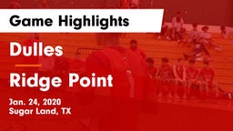 Dulles  vs Ridge Point  Game Highlights - Jan. 24, 2020