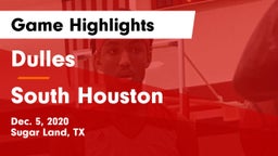 Dulles  vs South Houston  Game Highlights - Dec. 5, 2020