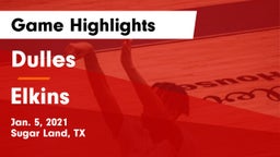 Dulles  vs Elkins  Game Highlights - Jan. 5, 2021