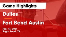 Dulles  vs Fort Bend Austin  Game Highlights - Jan. 13, 2021