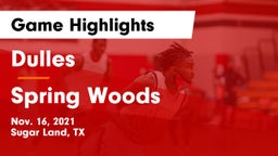 Dulles  vs Spring Woods  Game Highlights - Nov. 16, 2021