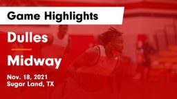 Dulles  vs Midway  Game Highlights - Nov. 18, 2021