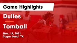 Dulles  vs Tomball Game Highlights - Nov. 19, 2021