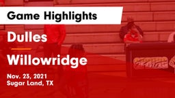 Dulles  vs Willowridge Game Highlights - Nov. 23, 2021