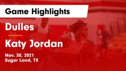 Dulles  vs Katy Jordan Game Highlights - Nov. 30, 2021