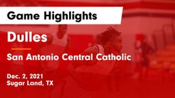 Dulles  vs San Antonio Central Catholic  Game Highlights - Dec. 2, 2021
