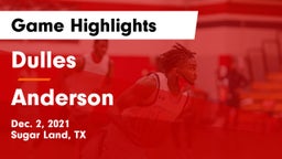 Dulles  vs Anderson  Game Highlights - Dec. 2, 2021