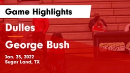 Dulles  vs George Bush  Game Highlights - Jan. 25, 2022