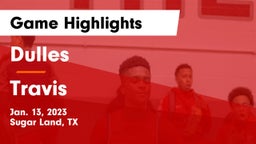 Dulles  vs Travis  Game Highlights - Jan. 13, 2023