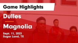 Dulles  vs Magnolia  Game Highlights - Sept. 11, 2023